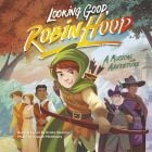 Looking Good, Robin Hood